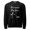 "Remember My Son..." Crewneck