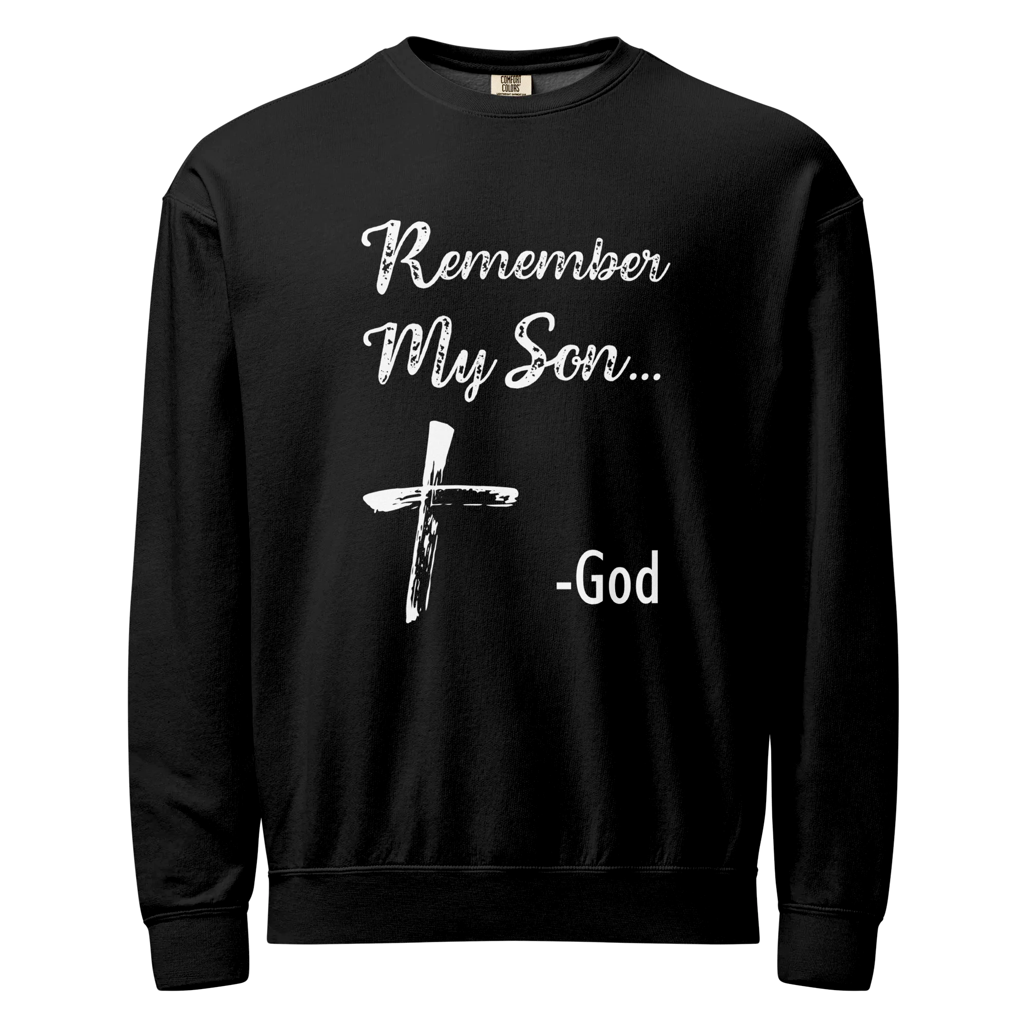 "Remember My Son..." Crewneck